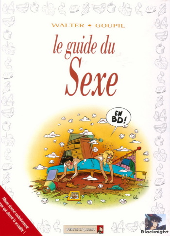 couverture du Bande Dessin&eacute;e [Walter, Goupil] Le guide du Sexe [French]