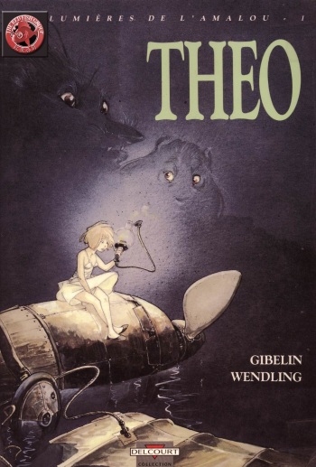couverture du Bande Dessin&eacute;e [Wendling, Gibelin] lumi&egrave;res de l&rsquo;Amalou &ndash; 01 &ndash; Theo [French]