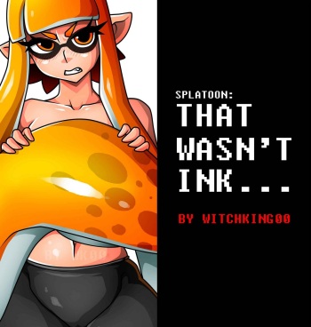 couverture du Bande Dessin&eacute;e [Witchking00] Splatoon &ndash; That Wasn&rsquo;t Ink [French]