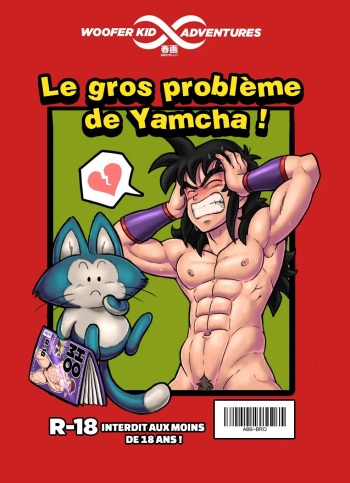 couverture du Manga [WooferKid] Yamcha&rsquo;s Big Problem! (Full) Le gros probl&egrave;me de Yamcha ! [French]