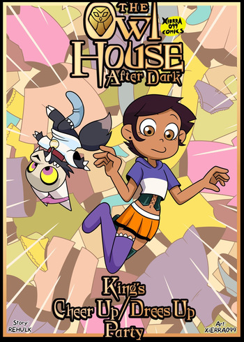 couverture du Bande Dessin&eacute;e [Xierra099] The Owl house &ndash; After Dark: King's Cheer up/Dress up party [French]
