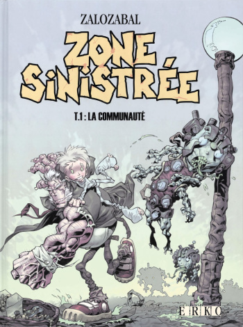 couverture du Bande Dessin&eacute;e [Zalozabal] Zone Sinistr&eacute;e 01 [French]