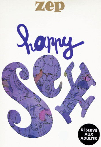 couverture du Bande Dessin&eacute;e [Zep] Happy Sex [French]